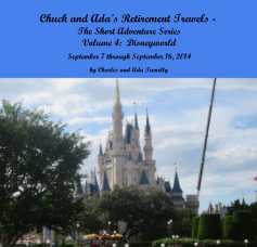 Chuck and Ada's Retirement Travels - The Short Adventure Series Volume 4: Disneyworld book cover