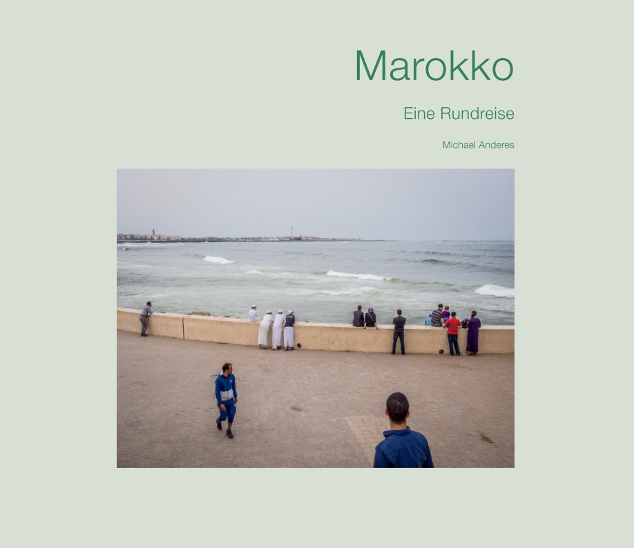 View Marokko by Michael Anderes