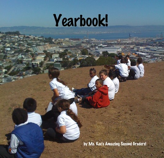 Ver Yearbook! por Ms. Kee's Amazing Second Graders!