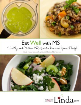 Eat Well with MS - Healthy and Natural Recipes that Nourish Your Body! book cover