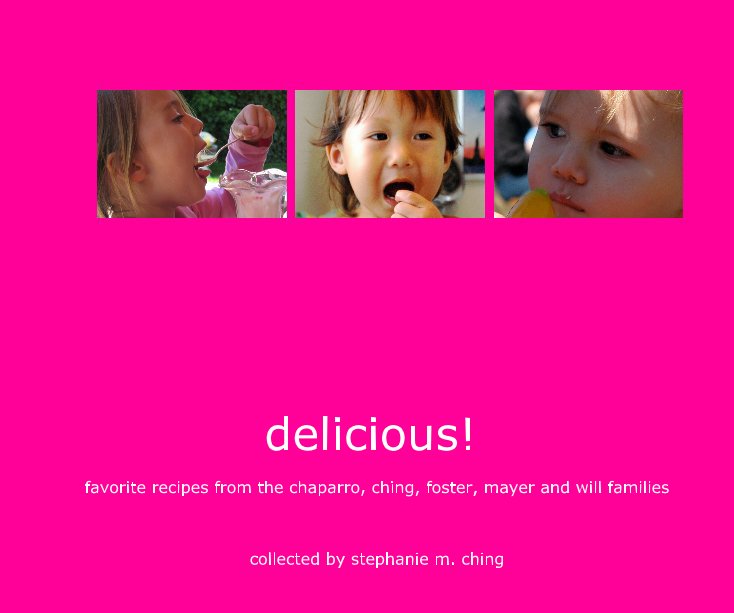 View delicious! by collected by stephanie m. ching