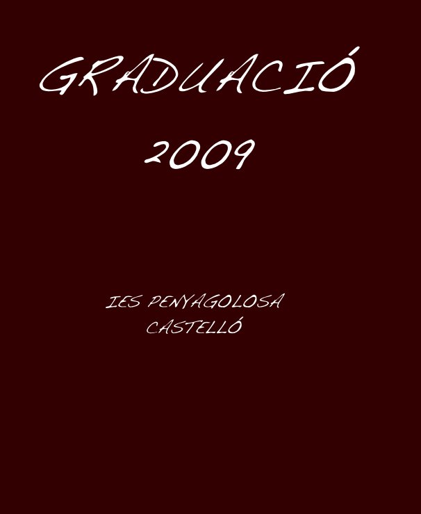 Visualizza GRADUACIÓ 2009 di SANDRA BALAGUER GALAN
