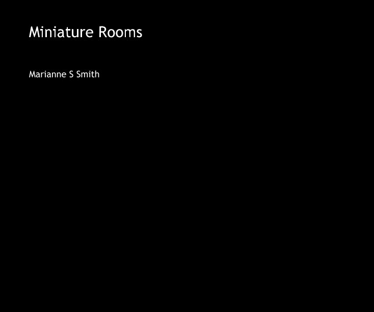 View Miniature Rooms by Marianne S Smith