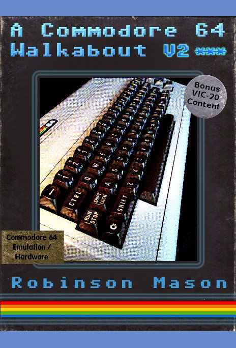 Ver A Commodore 64 Walkabout por W. Robinson Mason