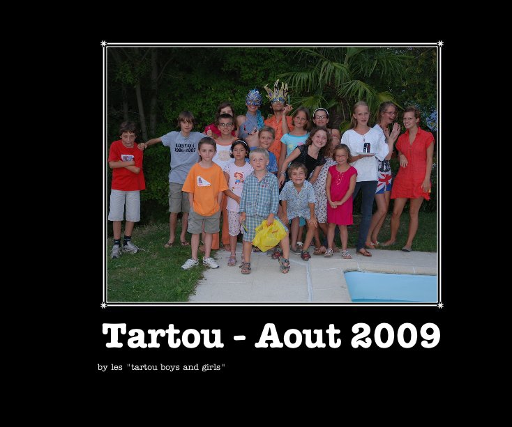Ver Tartou - Aout 2009 por les "tartou boys and girls"