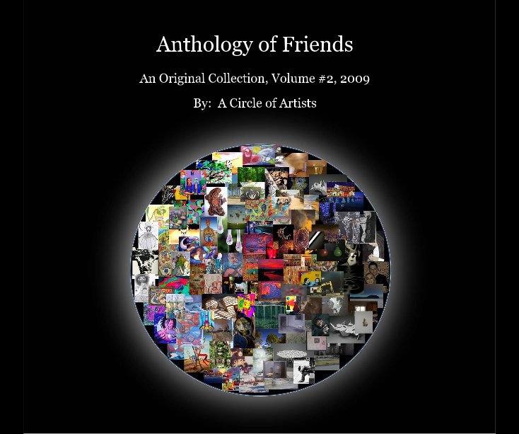 Visualizza Anthology of Friends, Vol #2 di By: A Circle of Artists