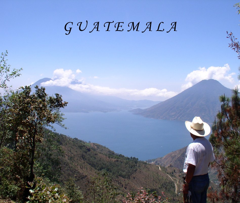 View GUATEMALA by Christian Bellouard