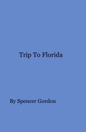 Trip To Florida book cover