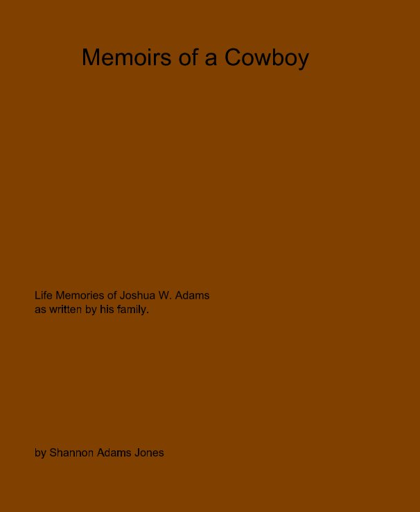 View Memoirs of a Cowboy by Shannon Adams Jones