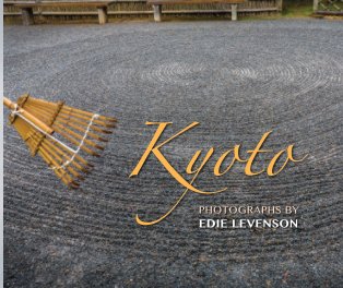 KYOTO: Photographs by Edie Levenson book cover