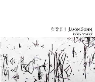 Jason Sohn | Early Works book cover