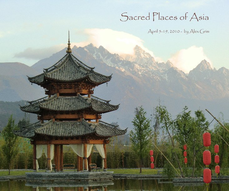 Sacred Places of Asia nach Alex Grim anzeigen