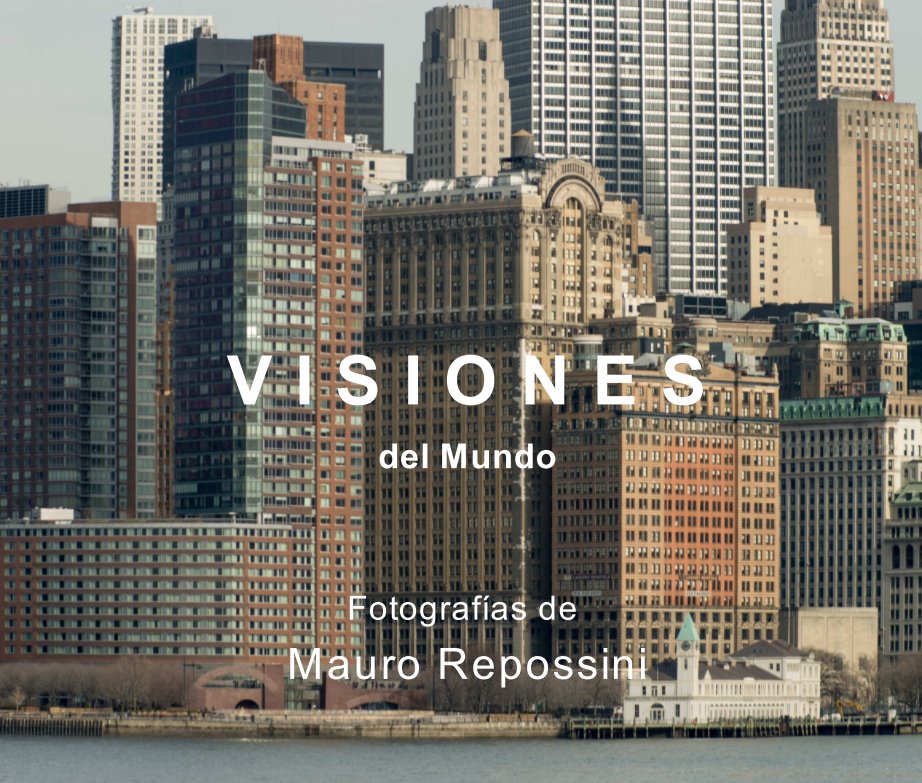 View VISIONES del Mundo by Mauro Repossini