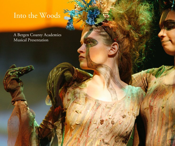 View Into the Woods by A Bergen County Academies Musical Presentation