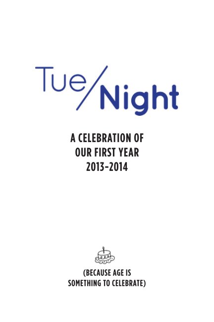View The Best of TueNight's First Year 2013-2014 by Margit Detweiler, Susan Linney, Adrianna Dufay, Kat Borosky