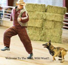 Welcome To The Wild, Wild West! book cover
