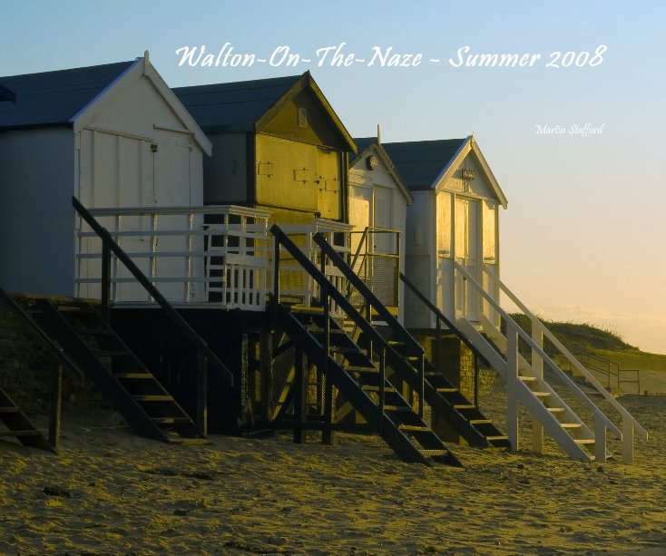 View Walton-On-The-Naze - Summer 2008 by Martin Stafford