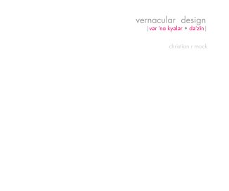 vernacular design |vÉr Ëna kyÉlÉr â¢ dÉËzÄ«n| book cover