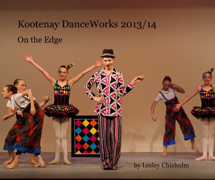 View Kootenay DanceWorks 2013/14 by Lesley Chisholm