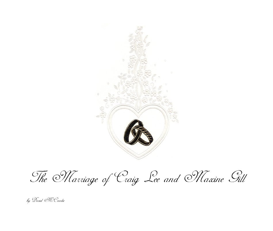 Ver The Marriage of Craig Lee and Maxine Gill por David McCreadie