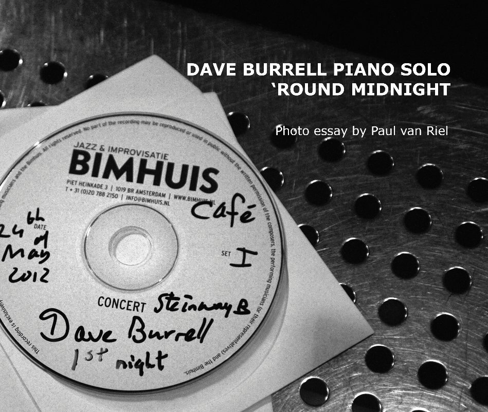 View DAVE BURREL PIANO SOLO 'ROUND MIDNIGHT by Paul van Riel