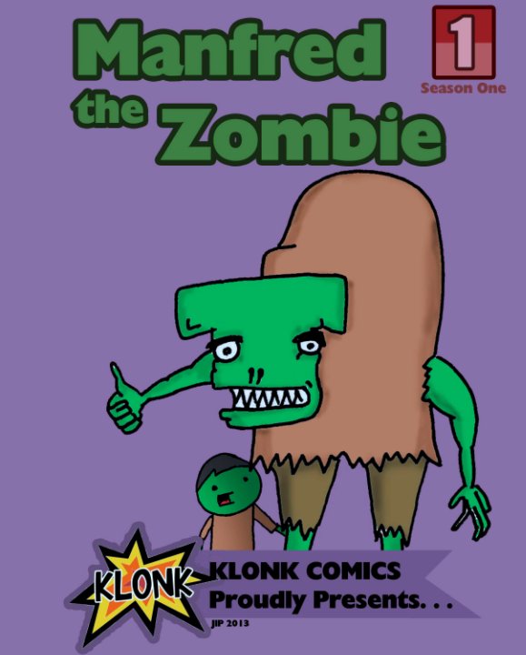 Ver Manfred the Zombie VOLUME 1 por Joseph Poole