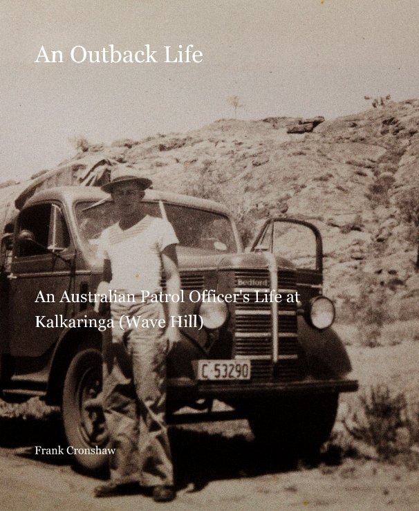 Visualizza An Outback Life di Frank Cronshaw