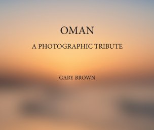 Oman – A Photographic Tribute book cover