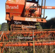 Brand New Combine Harvester book cover
