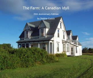 The Farm: A Canadian Idyll book cover