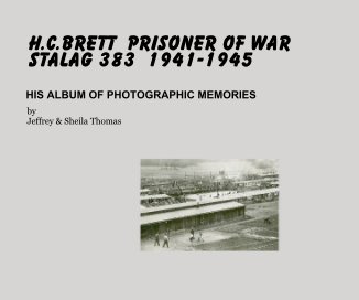 H.C.Brett Prisoner of War Stalag 383 1941-1945 book cover