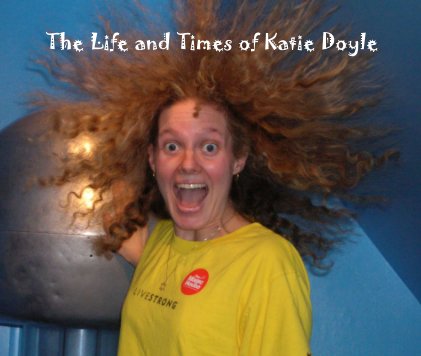 The Life and Times of Katie Doyle book cover