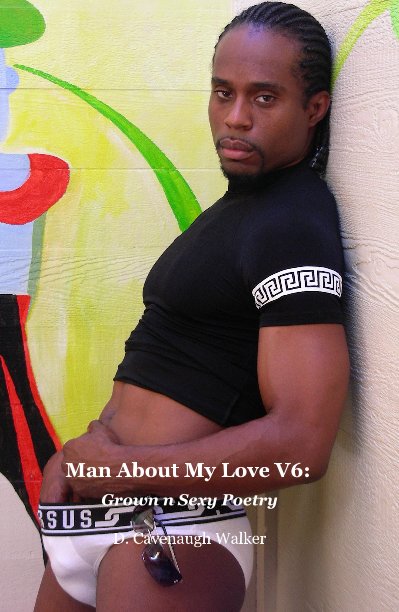 View Man About My Love V6 by D. Cavenaugh Walker