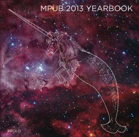 View #FireHazel: MPub 2013 Yearbook by MPub 2013 Cohort