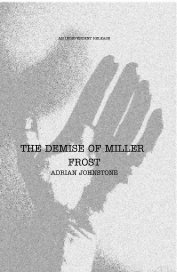 THE DEMISE OF MILLER FROST ADRIAN JOHNSTONE book cover