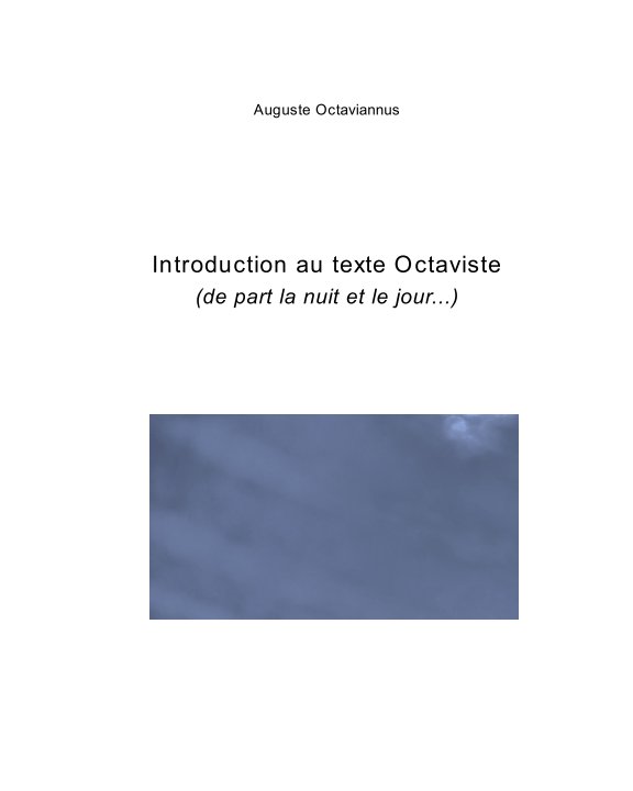 View Introduction au texte Octaviste by Auguste Octaviannus