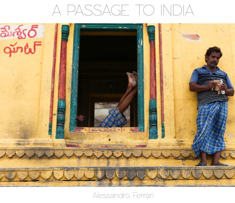 View A PASSAGE TO INDIA - Workers by Alessandro Ferrari