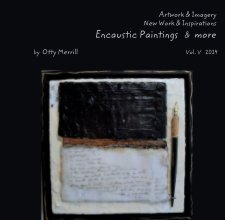 Artwork & Imagery Encaustic Paintings   &  more book cover