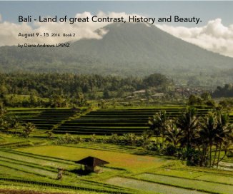 Bali - Land of great Contrast, History and Beauty. book cover