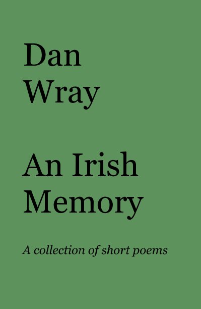 Visualizza An Irish Memory di Dan Wray