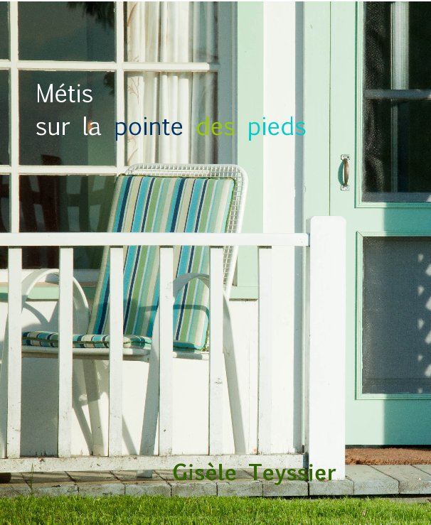 Visualizza Métis sur la pointe des pieds di Gisèle Teyssier