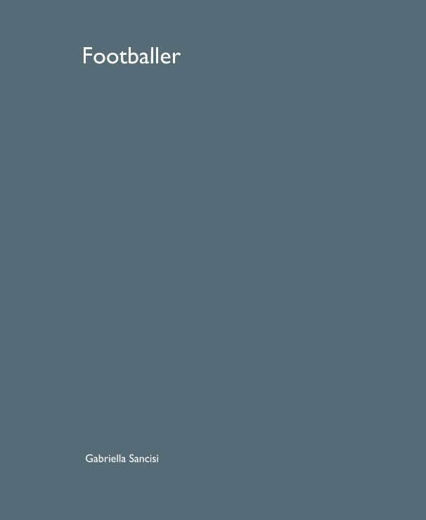 View Footballer by Gabriella Sancisi