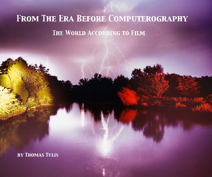View From The Era Before Computerography by Thomas Tulis