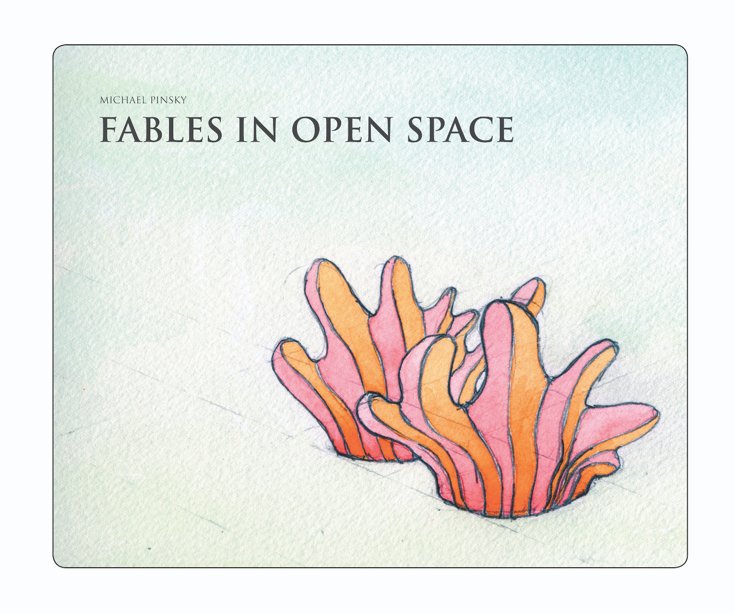 View Fables in Open Space by Michael Pinsky