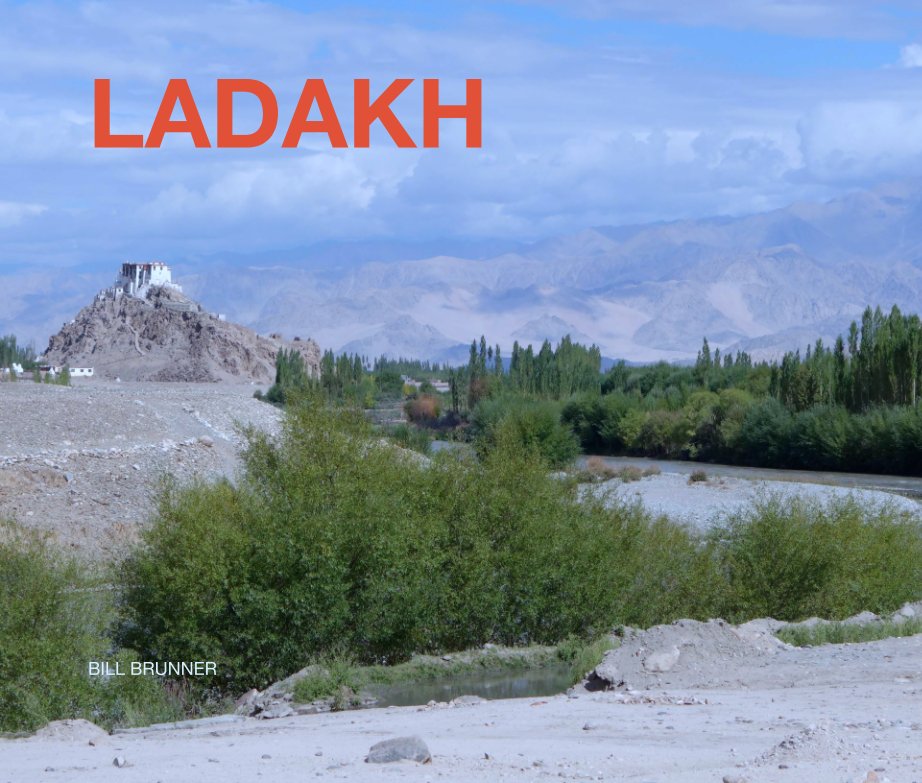 View LADAKH by BILL BRUNNER