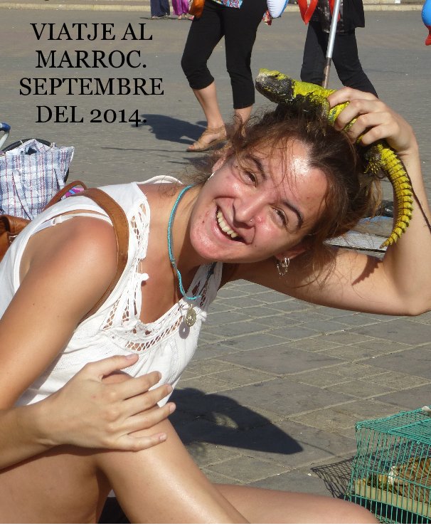 Visualizza VIATJE AL MARROC. SEPTEMBRE DEL 2014. di miguel bañuls ribas