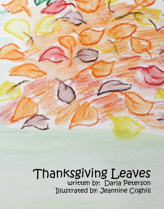 View Thanksgiving Leaves by Darla Peterson