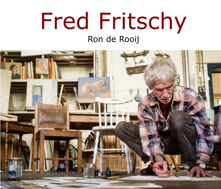 View Fred Fritschy by Ron de Rooij