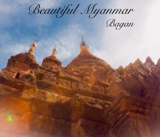 Beautiful Myanmar - Bagan book cover