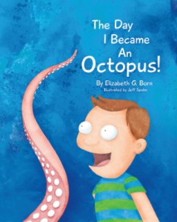 The Day I Became An Octopus - Paperback Edition book cover